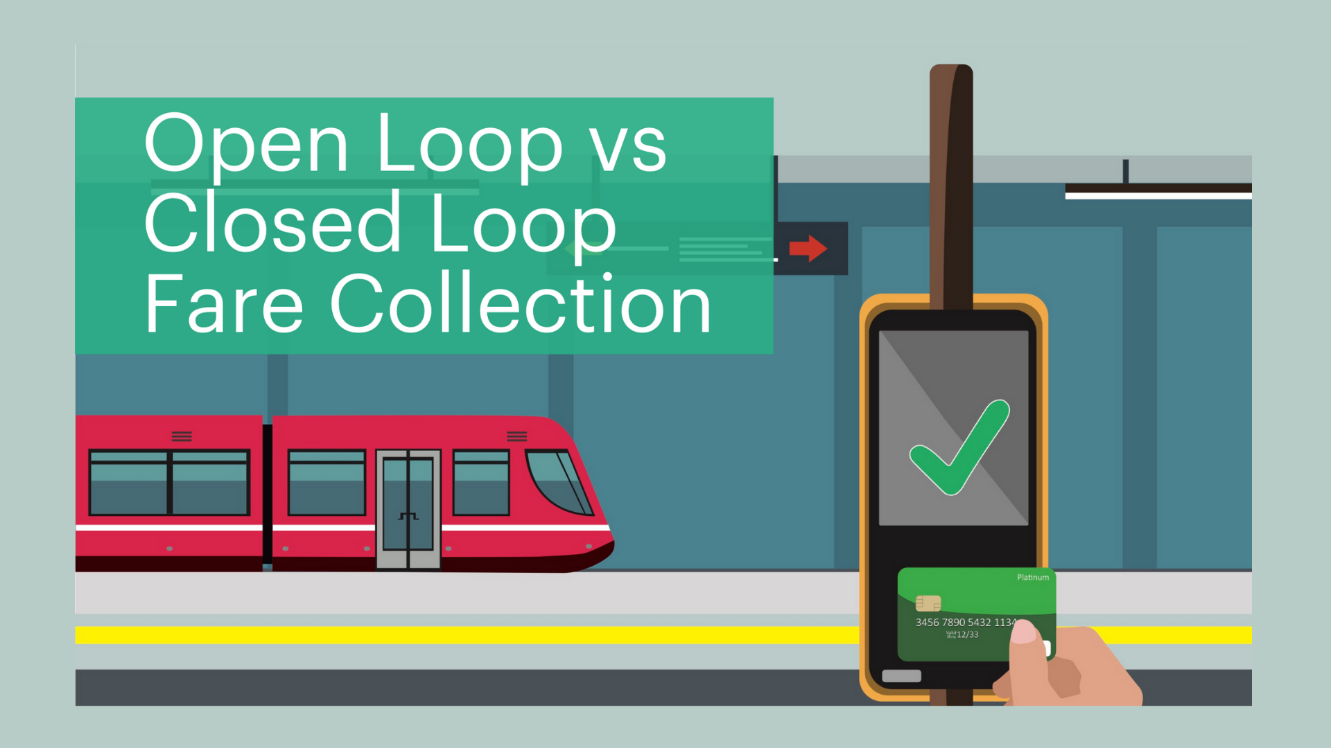 Open Loop EMV Vs Closed Loop Smart Cards For Fare Collection