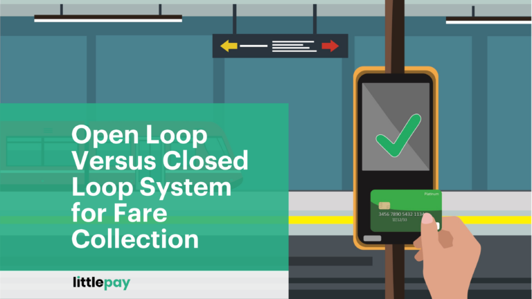 Open Loop Versus Closed Loop System for Fare Collection