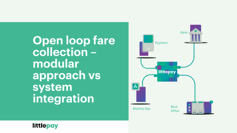 Open loop fare collection – modular approach vs system integration