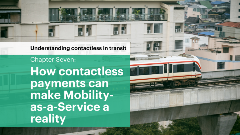 How contactless payments can make Mobility as a Service a reality