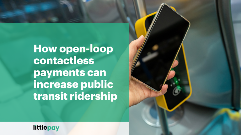 How open-loop contactless payments can increase public transit ridership