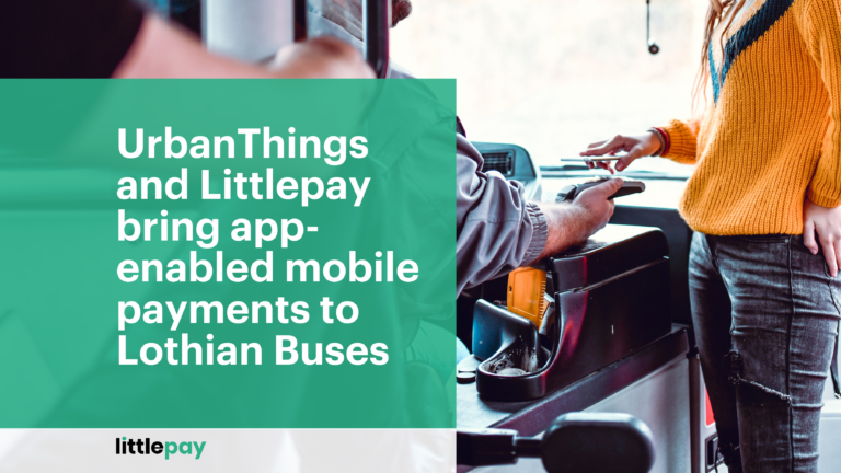 UrbanThings and Littlepay bring app-enabled mobile payments to Lothian Buses