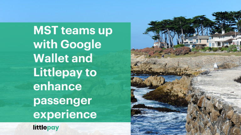 Monterey Salinas Transit teams up with Google Wallet and Littlepay to enhance passenger experience across their network