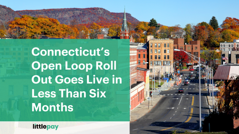 Connecticut’s Open Loop Roll Out Goes Live in Less Than Six Months