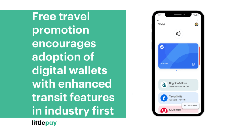 Free travel promotion encourages adoption of digital wallets with enhanced transit features in another industry first