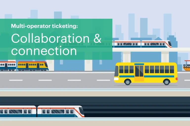 Collaboration & connection: a coordinated approach to multi-operator fare collection