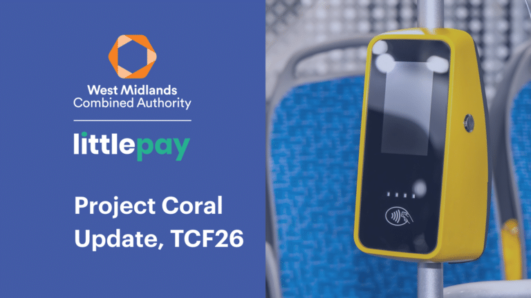 TCF 2026: Littlepay’s Project Coral update and the next steps for connected travel